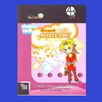 Belajar mudah untuk menjadi pintar ! Microsoft Office Access 2007