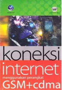 Koneksi internet menggunakan perangkat GSM dan CDMA
