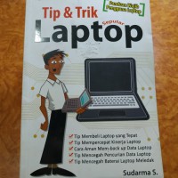 Tip dan trik seputar laptop
