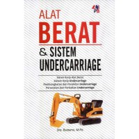 Alat berat dan sistem undercarriage