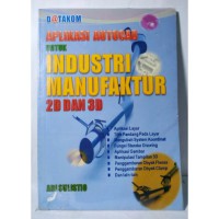 Aplikasi autocad untuk industri manufaktur (2D dan 3D)