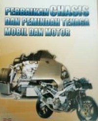Perbaikan chasis dan pemindahan tenaga mobil dan motor