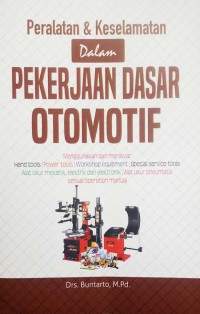 Perlatan dan keselamatan dalam pekerjaan dasar otomotif