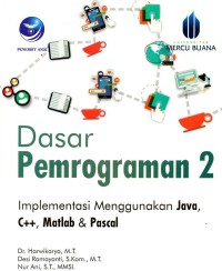 Dasar pemrograman 2: Implementasi menggunakan java, C++, Matlab, dan pascal