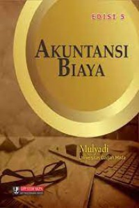Akuntansi biaya, Edisi 5