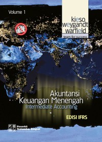 Akuntansi keuangan menengah = intermediate accounting, volume 1, edisi IFRS