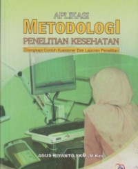 Aplikasi metodologi penelitian kesehatan