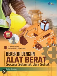 Bekerja dengan alat berat secara selamat dan sehat, edisi 2