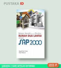 Belajar mandiri membuat struktur rumah dua lantai dengan SAP 2000