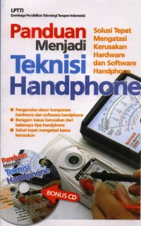 Panduan menjadi teknisi handphone: solusi tepat mengatasi kerusakan hardware dan software handphone
