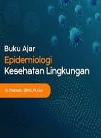 Buku ajar: epidemiologi kesehtan lingkungan