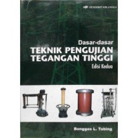 Dasar-dasar teknik pengujian tegangan tinggi, edisi 2