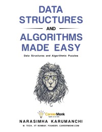 Data structures and algorithms made easy: data structures and algorithmic puzzles