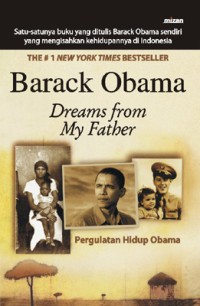 Dreams from my father: pergulatan hidup Obama