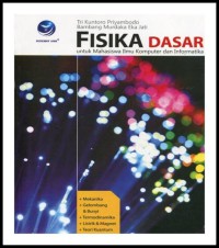Fisika dasar: untuk mahasiswa ilmu komputer dan informatika