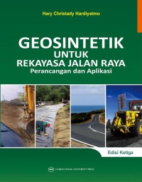 Geosintetik untuk rekayasa jalan raya: perancangan dan aplikasi, edisi ketiga