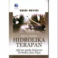 Hidrolika terapan: aliran pada saluran terbuka dan pipa, edisi revisi