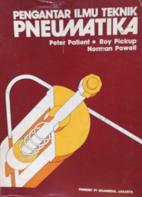 Pengantar ilmu teknik pneumatika