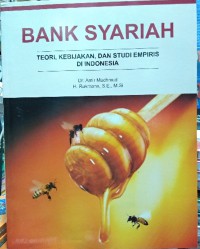Bank syariah : teori, kebijakan, dan studi empiris di Indonesia