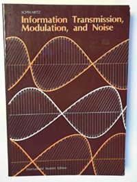 Information transmission, modulation, and noise: a unified approach to communication systems, 3rd edition