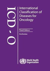 International classification of diseases for oncology, third edition
