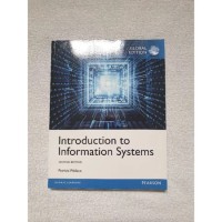 Introduction to information systems, second edition