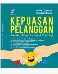 Kepuasan pelanggan: konsep, pengukuran dan strategi