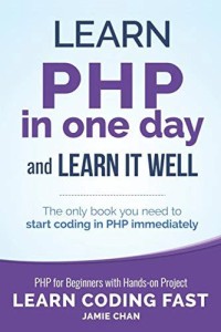 Learn PHP in one day and learn it well