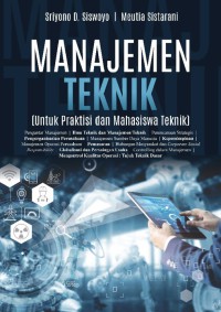 Manajemen teknik (untuk praktisi dan mahasiswa teknik)