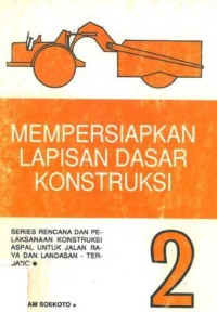 Mempersiapkan lapisan dasar konstruksi, Jilid 2