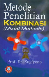 Metode penelitian kombinasi (mixed methods)
