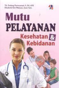 Mutu pelayanan kesehatan dan kebidanan