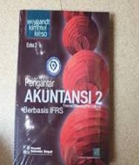 Pengantar akuntansi 2 berbasis IFRS:: financial accounting IFRS edition