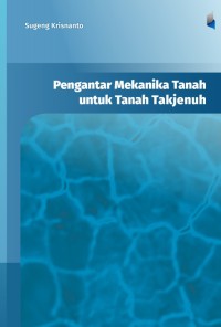 Pengantar mekanika tanah untuk tanah takjenuh