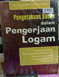 Pengetahuan bahan dalam pengerjaan logam: Pengerjaan benda-benda setengah jadi, pengertian dasar kimia, pengertian dasar fisika, unsur-unsur mesin.