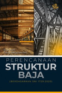 Perencanaan struktur baja: (berdasarkan SNI 1729:2020)