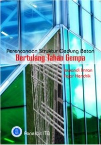 Perencanaan struktur gedung beton bertulang tahan gempa: berdasarkan SNI 03-2847-2002