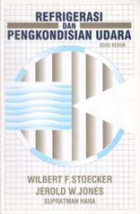 Refrigerasi dan Pengkondisian Udara, edisi 2