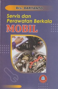 Servis dan perawatan berkala mobil