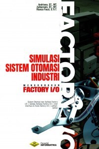 Simulasi sistem otomasi industri menggunakan Factory I/O