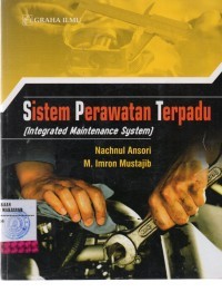 Sistem perawatan terpadu=Integrated maintenance system