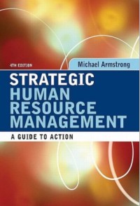 Strategic human resource management: a guide to action, 4th edition