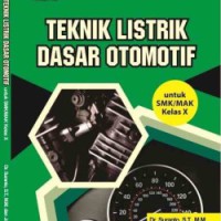Teknik listrik dasar otomotif: untuk SMK/MAK kelas X