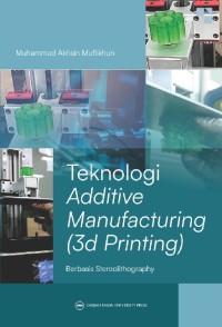 Teknologi additive manufacturing )3d printing): berbasis stereolithography)
