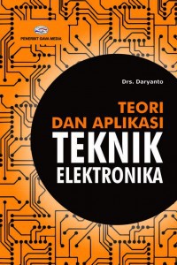 Teori dan aplikasi teknik elektronika
