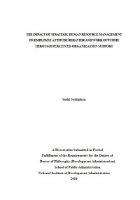 The impact of strategic human resource management on employe attitude behavior and work outcome through perceived organization support