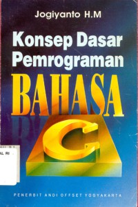 Konsep dasar pemrograman bahasa C, edisi 1