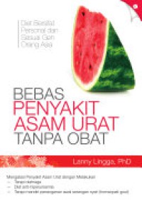 Bebas penyakit asam urat tanpa obat