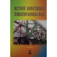 Metode konstruksi jembatan rangka baja