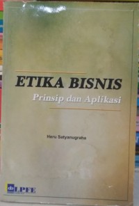 Etika bisnis: prinsip dan aplikasinya